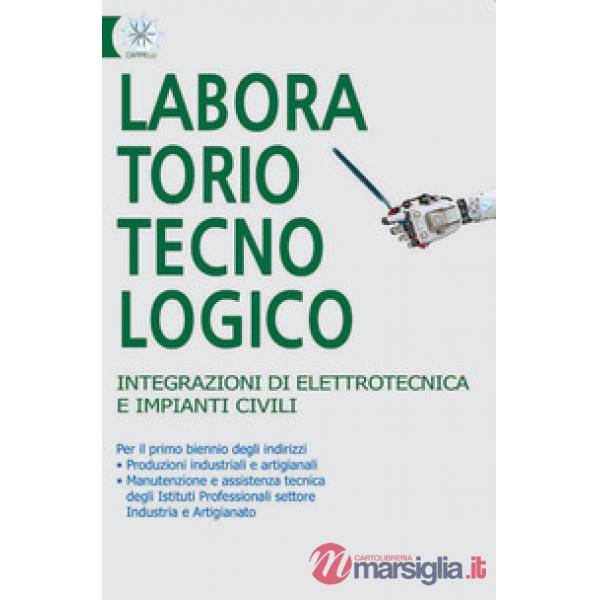 LABORATORIO TECNOLOGICO - INTEGRAZIONE ELETTR. E IMP. CIVILI