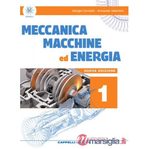 MECCANICA MACCHINE ED ENERGIA 1 - NUOVA EDIZIONE