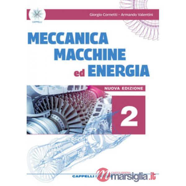MECCANICA MACCHINE ED ENERGIA 2 - NUOVA EDIZIONE