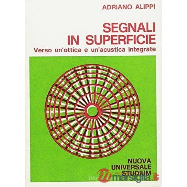 Segnali in superficie. Verso un'ottica e un'acustica integrate