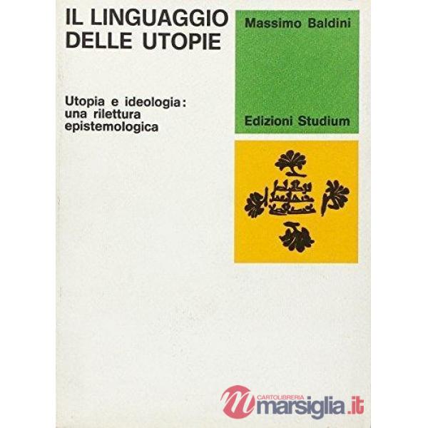 Linguaggio delle utopie (Il)