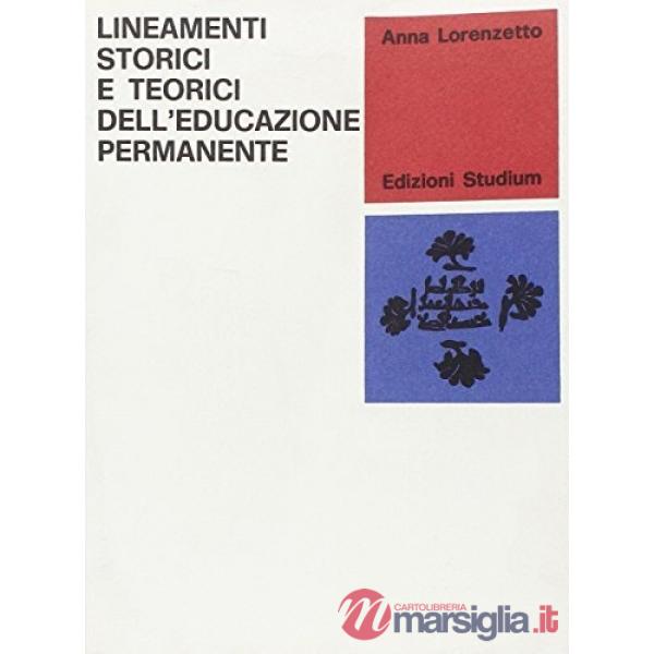 Lineamenti storici e teorici dell'educazione permanente