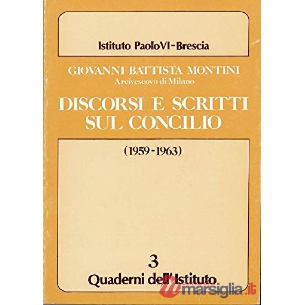 Discorsi e scritti sul Concilio