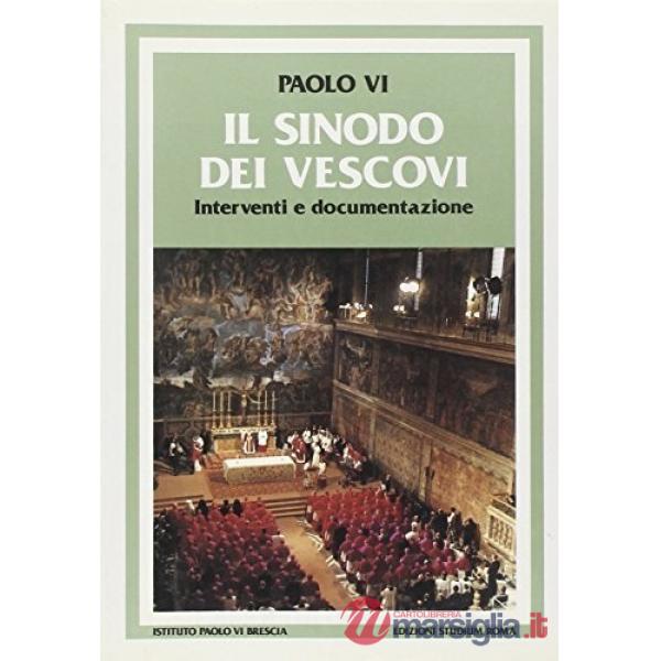 Sinodo dei vescovi. Interventi e documentazione (Il)