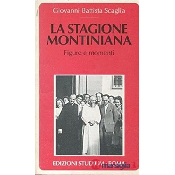 Stagione montiniana. Figure e momenti (La)