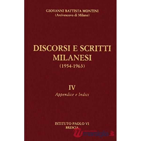 Discorsi e scritti milanesi (1954-1963). Appendice e indici