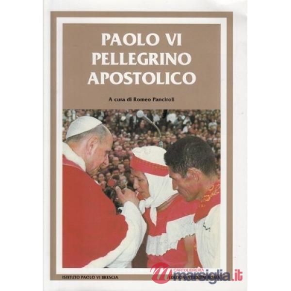 Paolo VI pellegrino apostolico