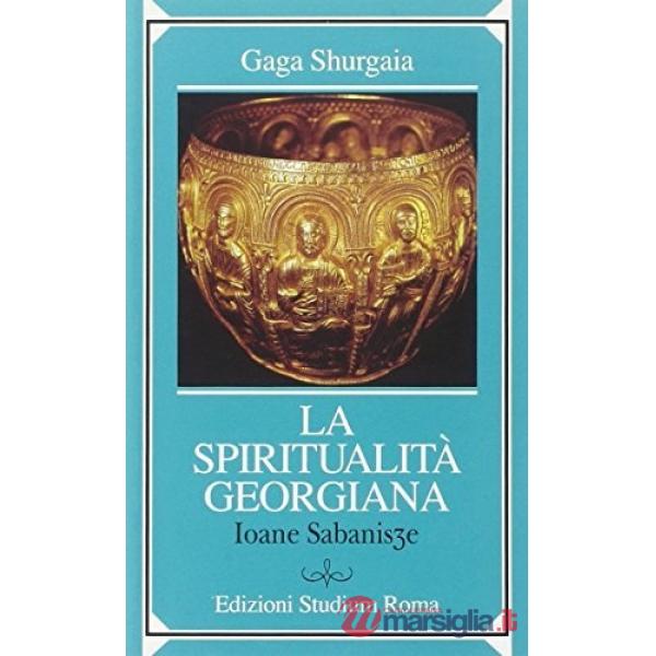 Spiritualità georgiana. Ioane Sabanisze (La)
