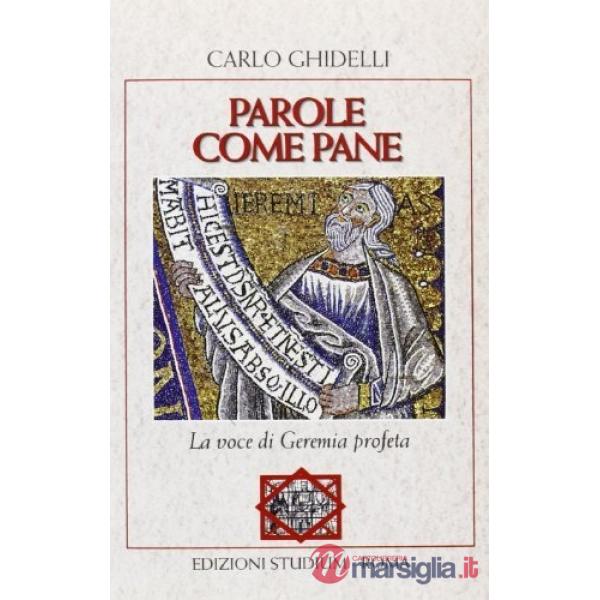 Parole come pane. La voce di Geremia profeta