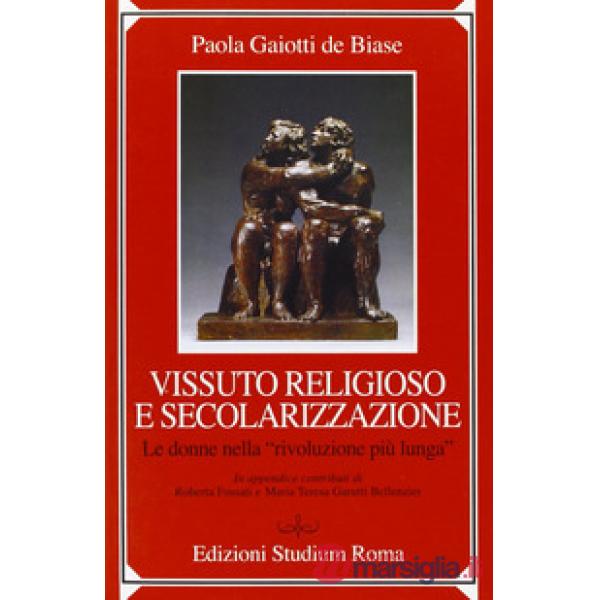 Vissuto religioso e secolazizzazione. Le donne nella «rivoluzione più lunga»