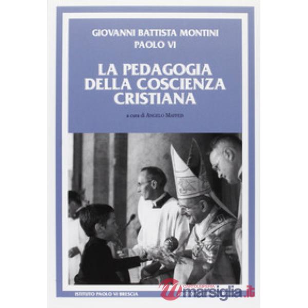 Pedagogia della coscienza cristiana (La)