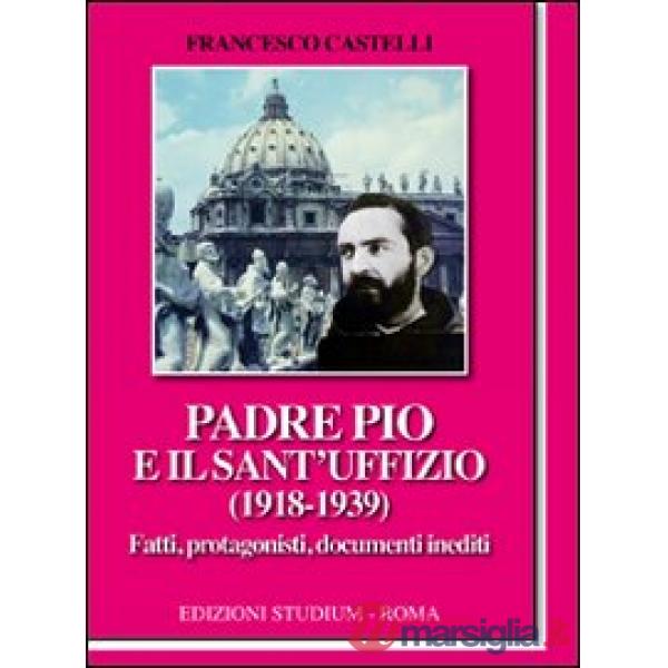 Padre Pio e il Sant'Uffizio (1918-1939)