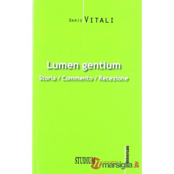 Lumen gentium. Storia, commento, recezione