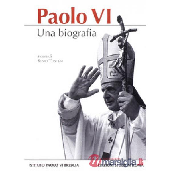 Paolo VI. Una biografia