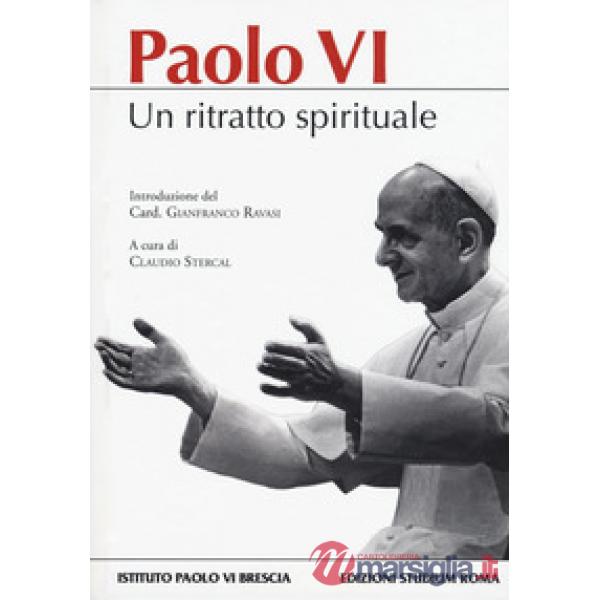Paolo VI. Un ritratto spirituale