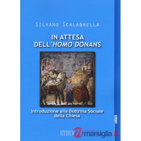 In attesa dell'«homo donans». Introduzione alla dottrina sociale della Chiesa