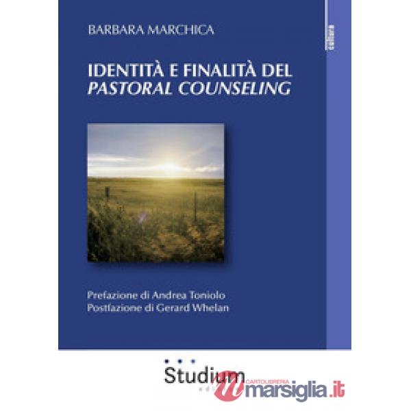 Identità e finalità del «pastoral counseling». L'interazione tra la teoria di Lonergan e la pratica pastorale. Analisi di un cas