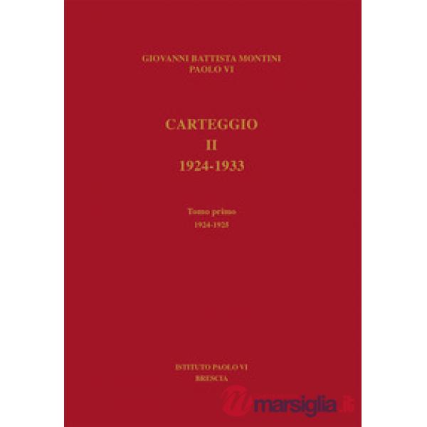 Carteggio. 1924-1933. Vol. 2/1: 1924-1925