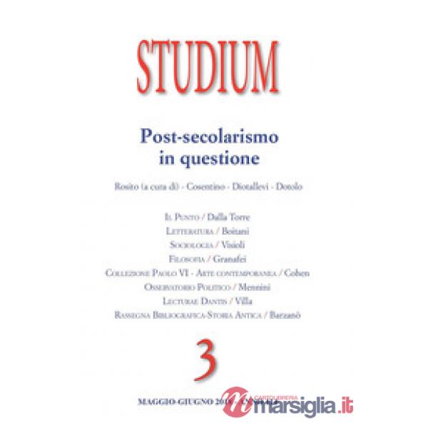 Studium (2018). Vol. 3: Post-secolarismo in questione