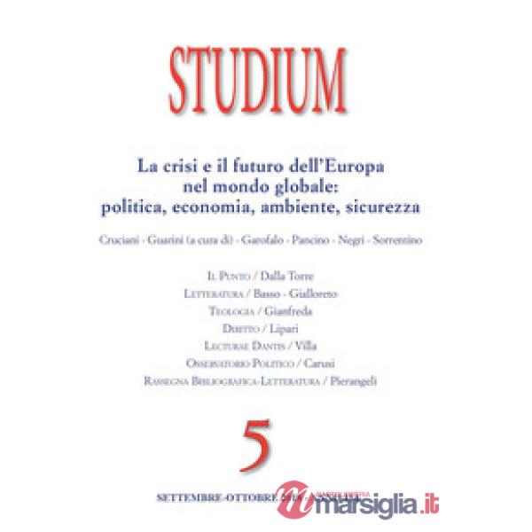 Studium (2018). Vol. 5: La crisi e il futuro dell'Europa nel mondo globale: poli