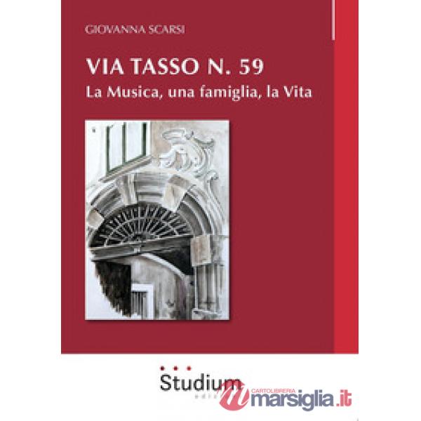 Via Tasso n. 59. La musica, una famiglia, la vita