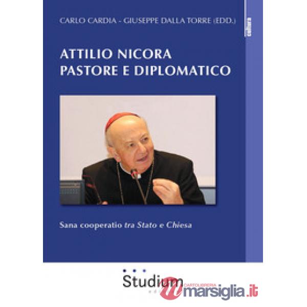 Attilio Nicora pastore e diplomatico. Sana coperatio «tra Stato e Chiesa»
