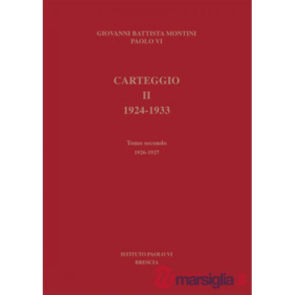 Carteggio 1924-1933. Vol. 2/2: 1926-1927