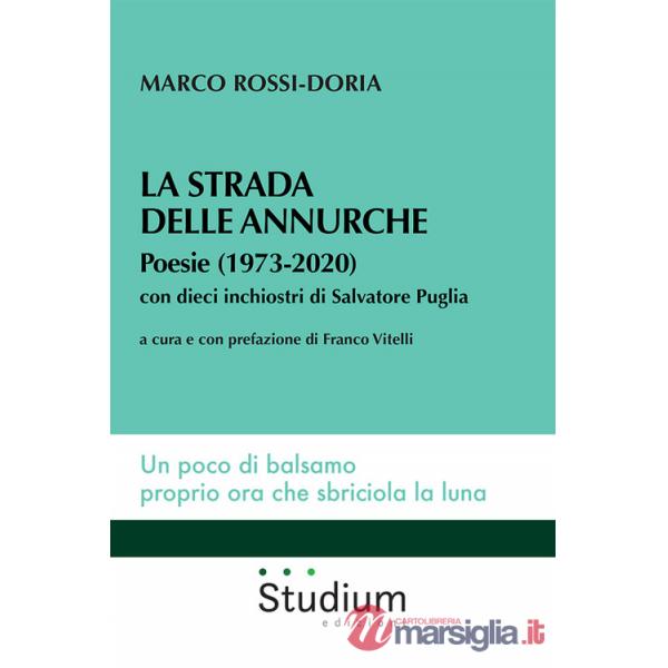 Strada delle annurche. Poesie (1973-2020) (La)