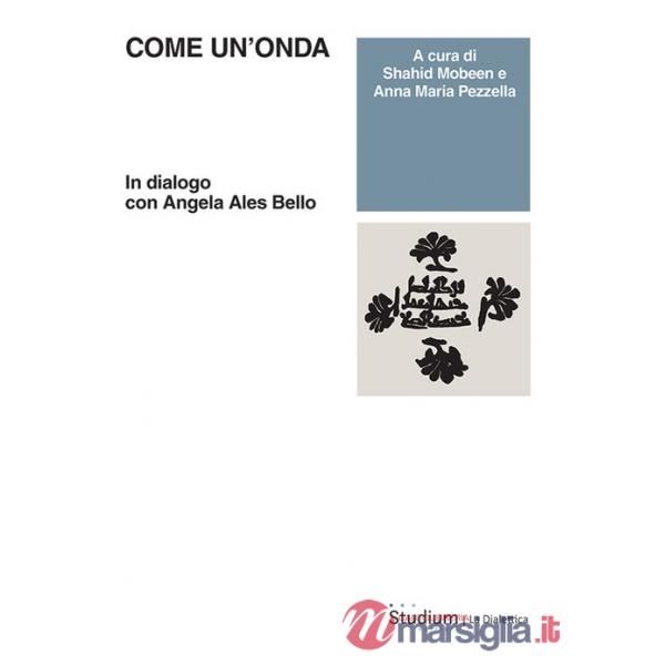 Come un'onda. In dialogo con Angela Ales Bello