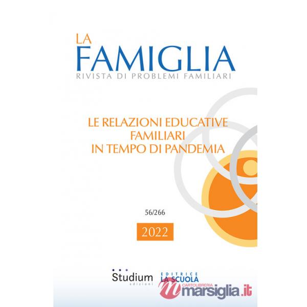Famiglia. Rivista di problemi familiari (2022) (La). Vol. 56
