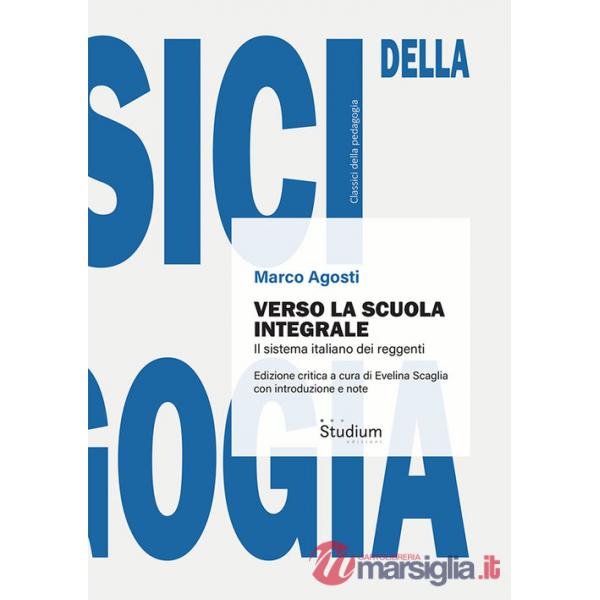 Verso la scuola integrale. Il sistema italiano dei reggenti
