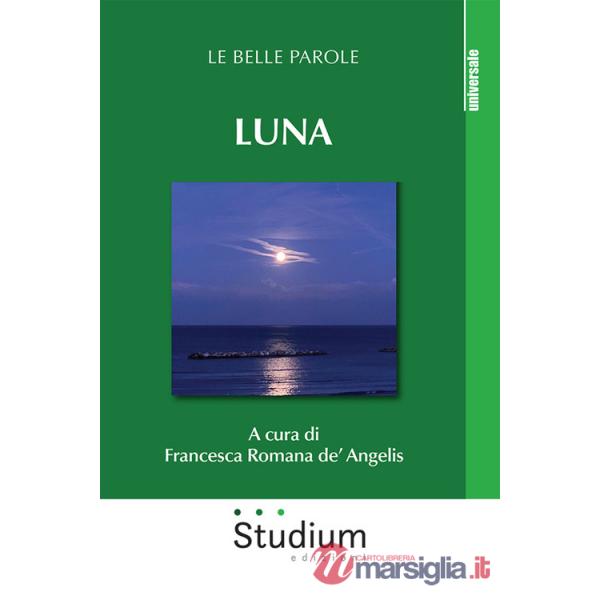 Luna. Le belle parole