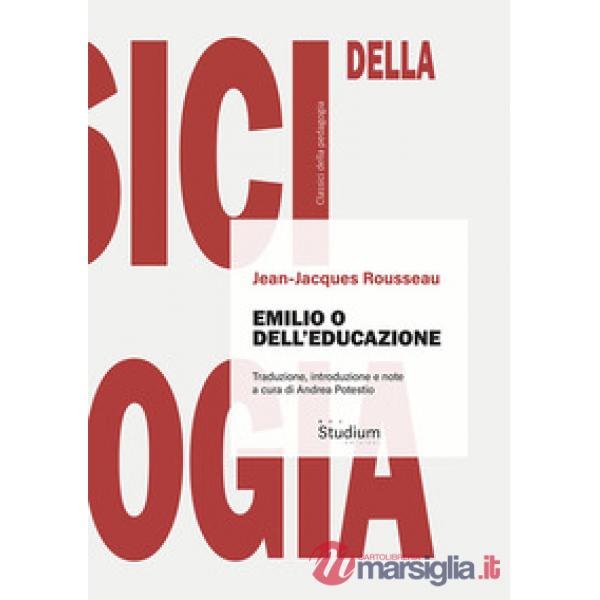 Emilio o dell'educazione. Ediz. critica