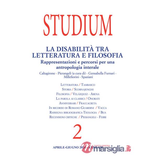 Studium (2024). Vol. 2: La disabilità tra letteratura e filosofia. Rappresentazioni e percorsi per una antropologia interale