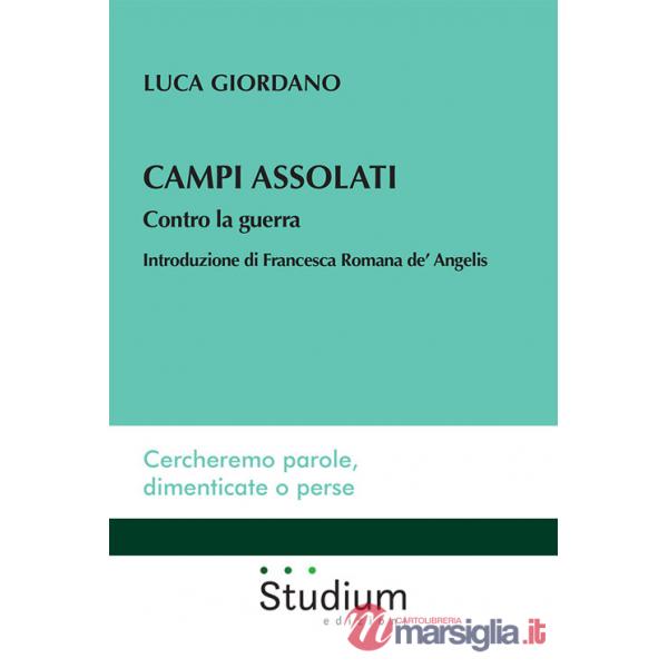 Campi assolati. Contro la guerra