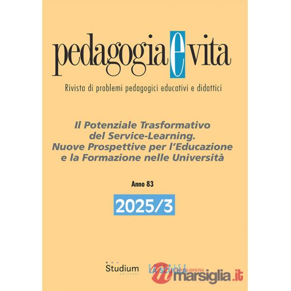 Pedagogia e vita (2025). Vol. 3: Il potenziale trasformativo del service-learning. Nuove prospettive per l'educazione e la forma