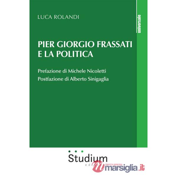 Pier Giorgio Frassati e la politica