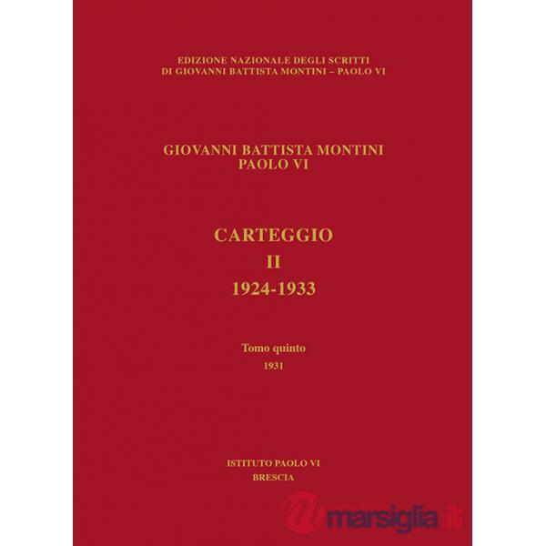 Carteggio. 1924-1933. Vol. 5: 1931