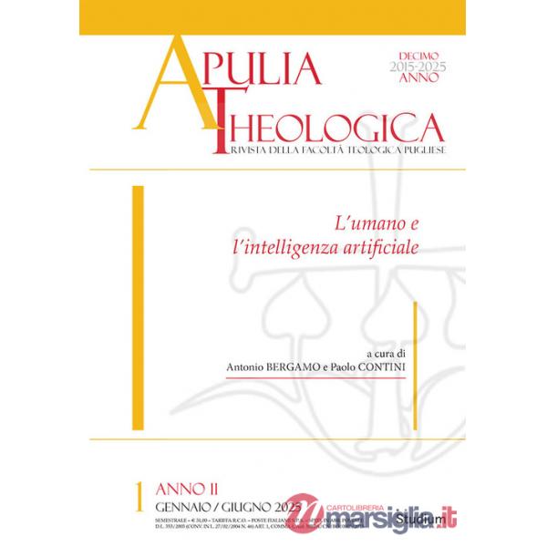 Apulia theologica (2025). Vol. 1: L' umano e l'intelligenza artificiale