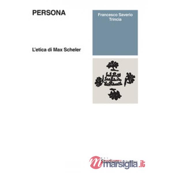 Persona. L'etica di Max Scheler