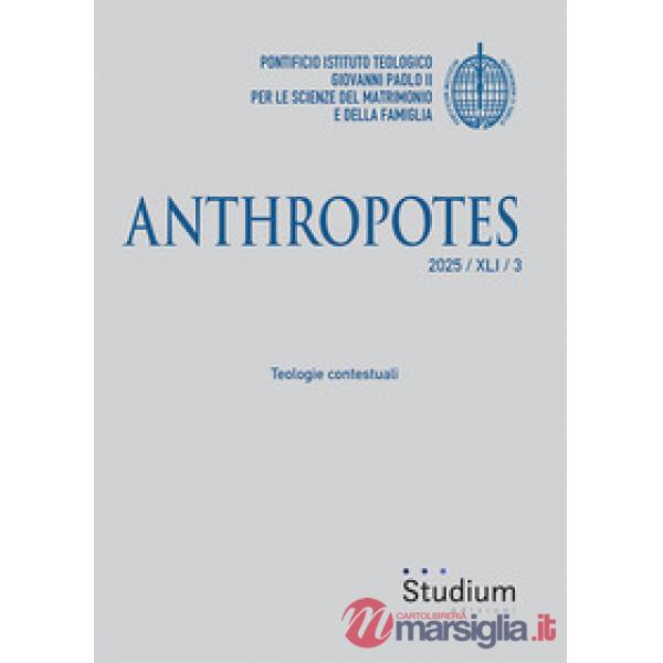 Anthropotes (2025). Vol. 3: Teologie contestuali
