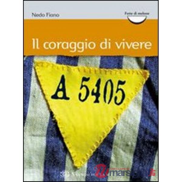 IL CORAGGIO DI VIVERE
