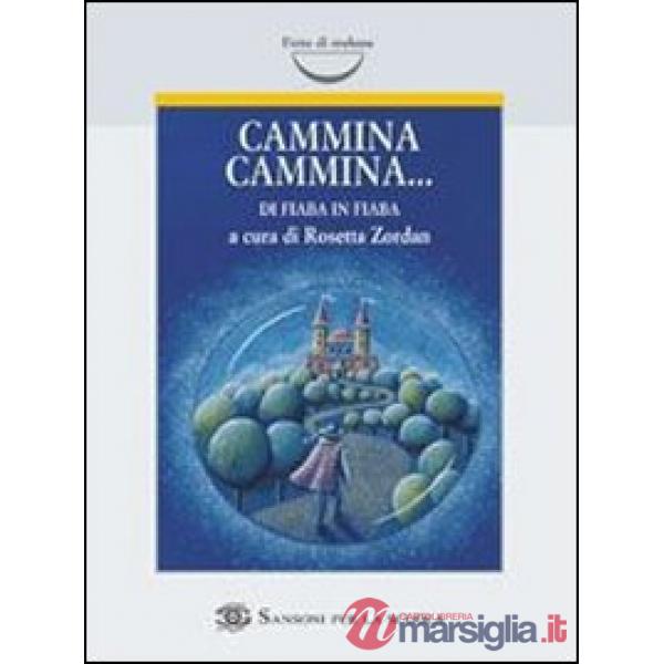 CAMMINA CAMMINA...