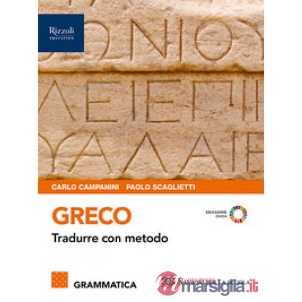 GRECO TRADURRE CON METODO - GRAMMATICA