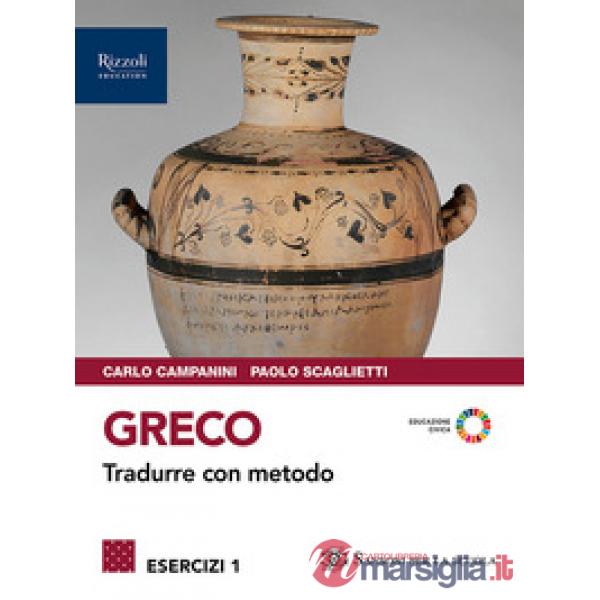 GRECO TRADURRE CON METODO 1 + ESERCIZI + GRAMMATICA