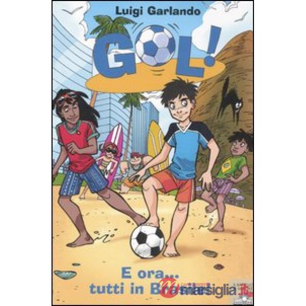 E ORA... TUTTI IN BRASILE! (GOL 2)