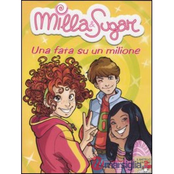 FATA SU UN MILIONE (MILLA&SUGAR 2)