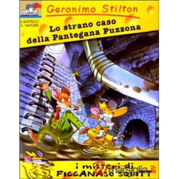 Strano caso della pantegana puzzona. Ediz. illustrata (Lo)