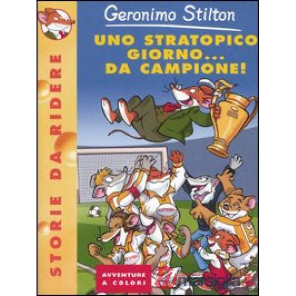 Stratopico giorno... da campione! (Uno)