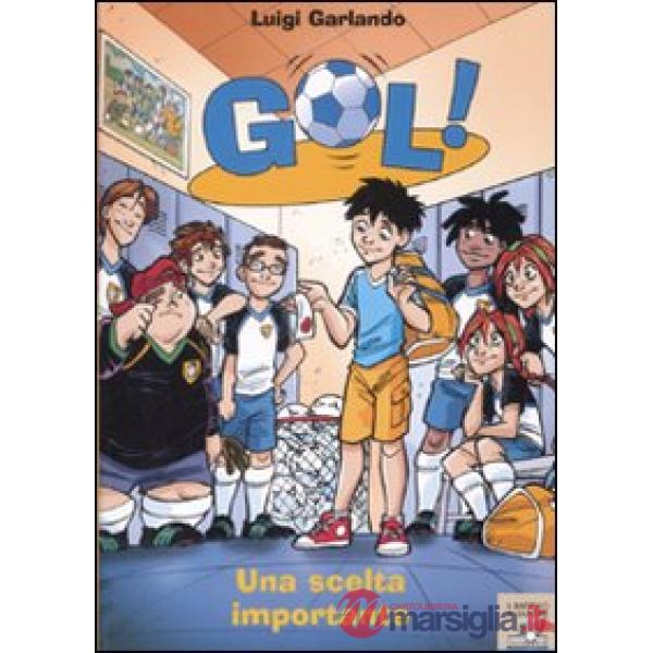 SCELTA IMPORTANTE (GOL 7)